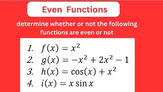 Even functions - determining whether a function is even or not