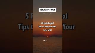 5 Psychological Tips to Improve Your Love Life! Psychology Facts #shorts #psychologyfacts