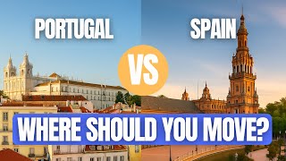 Portugal vs Spain for Expats: Where Should You Move in 2025? 🇵🇹🇪🇸