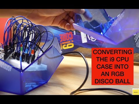 Converting the Intel Core i9 CPU case into a basic RGB disco ball