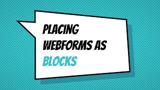 Placing webforms as blocks