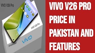 Vivo V26 Pro Price In Pakistan & Features|#vivov26pro5g #vivov26propriceinpakistan AllAboutInfo Zone