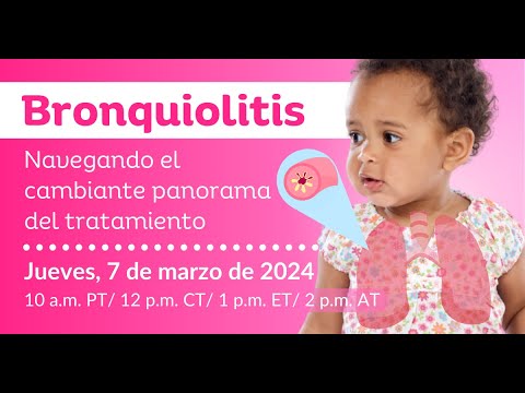 Bronquiolitis: Navegando el cambiante panorama del tratamiento | MCN Webinar