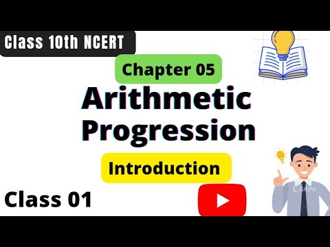 Arithmetic Progression| Chapter 05| Introduction| NCERT| Class 01|