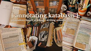 annotating katabasis 🕯️ pomodoro 50|10 + soft music + reading & writing sounds 🌙