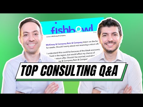 Consulting Deep Dive: Internships, MBAs, WFH & More! (Fishbowl Questions Answered)