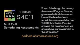 AASHTO re:source Q & A Podcast S4 E11: Mail Call   Scheduling Assessments