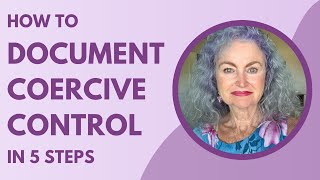 How to Document Coercive Control in 5 Steps