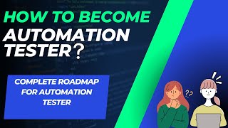 How to Become Automation Tester / QA | The Complete Roadmap to switch from Manual to Automation