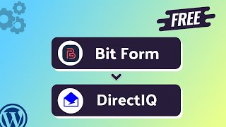 Integrating Bit Form with DirectIQ | Step-by-Step Tutorial | Bit Integrations