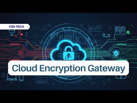 Cloud Encryption Gateway (CEG) Explained: Keep Your Keys!