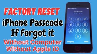 How To Factory Reset iPhone Passcode If Forgot Without Computer And Apple ID 100% Working