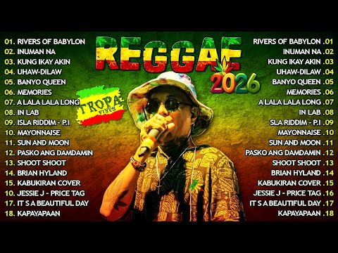 REGGAE MIX 2026 💖 RIVERS OF BABYLON, INUMAN NA... 📌 Top 100 Tropavibes Reggae Songs Of All Time