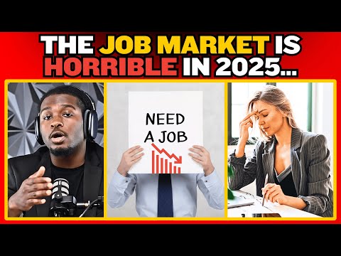Why The Job Market Is Getting WORSE In 2025!