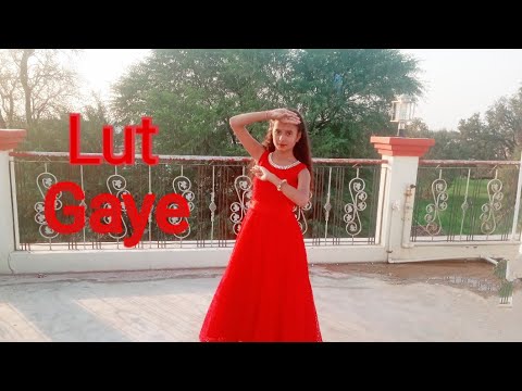 Lut Gaye Dance Cover | Emraan Hashmi , Yukti | Wedding Dance | Lut Gaye Hum Toh Pehli Mulakat Mein