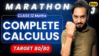 Day 3 : Calculus Marathon🔥 Class 12 Maths | Target 80/80 🎯in Maths | Class 12 Boards 2025✅