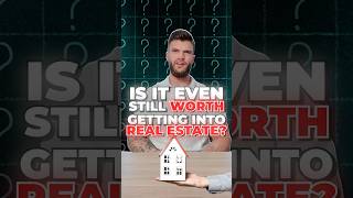 Is it even still worth getting into Real Estate?? #realestate #investing #advice #investingadvice