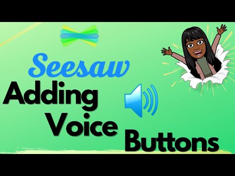 Adding Voice Instructions on Seesaw Activities