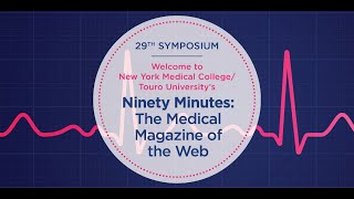 Ninety Minutes: The Medical Magazine of the Web | February 1, 2024
