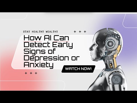How AI Can Detect Early Signs of Depression or Anxiety