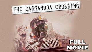 The Cassandra Crossing | FULL MOVIE | Sophia Loren, Martin Sheen, OJ Simpson | Disease Thriller