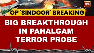 Operation Sindoor: Two Locals Arrested For Sheltering Terrorists In Pahalgam Attack | India Today