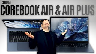 Chuwi CoreBook Air & Air Plus: I GET IT...