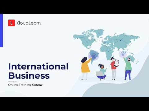 International Business | Online Training Course | KloudLearn Content Library