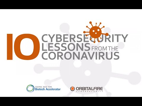 Cybersecurity Lessons from the Coronavirus with the Central New York Biotech Accelerator