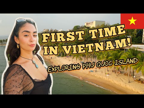 MY FIRST TIME IN VIETNAM | Exploring Phu Quoc Island!