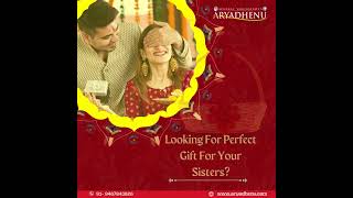 Looking For Perfect Gift For Your Sisters? Gift Your Sister Aryadhenu Shudh Desi Products! 🥰🎁🎀