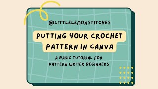 Pattern Writing for Beginners: Putting Your Pattern in Canva #patternwriting #crochet