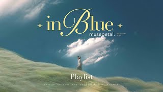 [Playlist] Feel like flying under the blue sky ☁️ in Blue | K indie R&B