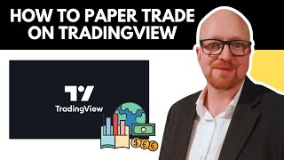 How to Paper Trade on TradingView – Beginner's Guide to Simulated Trading (2025)