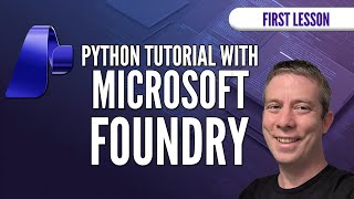 Python Beginner Lessons with Microsoft Foundry (Step-by-Step Intro)