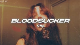 CIL - Bloodsucker (Lyrics)