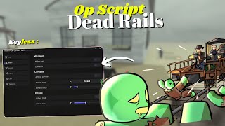 *NEW* Dead Rails Script [ Pastebin 2025 ] Keyless