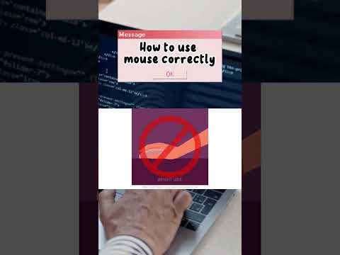 HOW TO USE MOUSE CORRECTLY