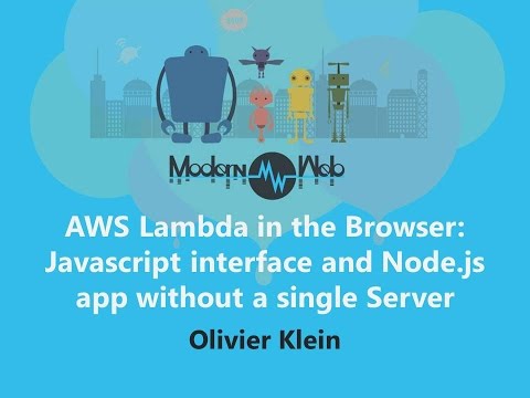 【Modern Web 2015】AWS Lambda in the Browser - Olivier Klein