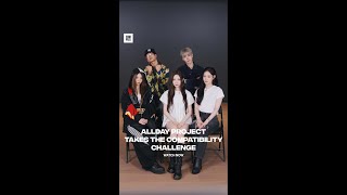 ALLDAY PROJECT takes The Compatibility Challenge