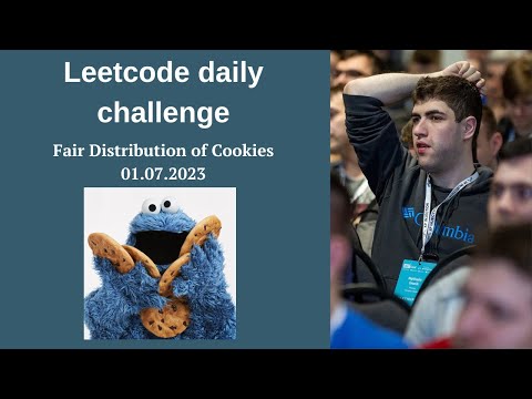 LeetCode Daily Challenge: Fair Distribution of Cookies (01.07.2023)