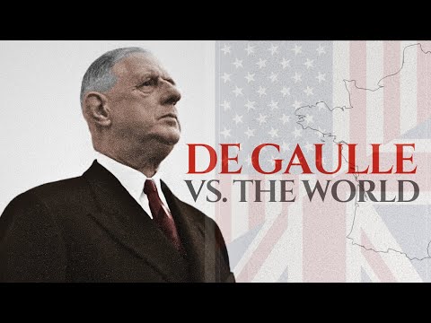 De Gaulle: The Most Controversial Leader of France?