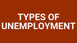 Types of unemployment