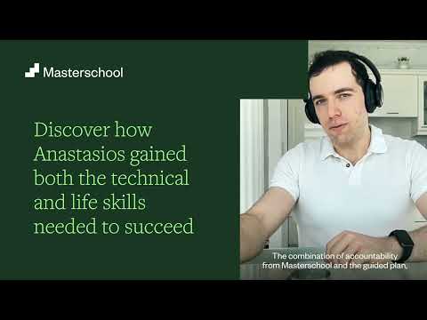 Anastasios’ Story: How Masterschool Transformed My Career and Learning Habits