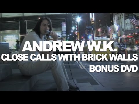 Andrew W.K. - Close Calls With Brick Walls - Bonus DVD