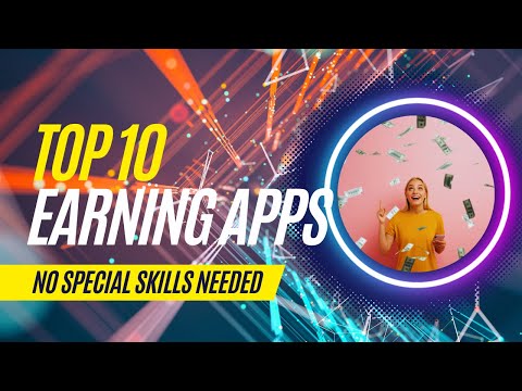 Best Earning Apps: Earn From Home 2023