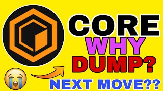 Core Coin Dumping 😭 |  Core Coin News Today | Core Coin Price Prediction | Core Crypto