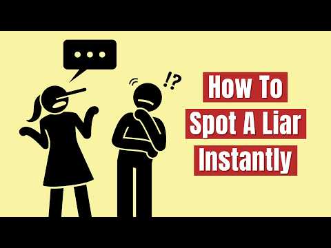 How to Spot a Liar Instantly (Without Calling Them Out)