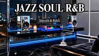 Smooth Jazz x Soulful R&B – Chill Instrumental Vibes for All-Day Relaxation