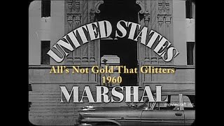 United States Marshal — All’s Not Gold That Glitters (1960) | Secrets in Red Rock Canyon